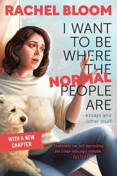 Cover for Rachel Bloom · I Want to Be Where the Normal People Are (Pocketbok) (2022)