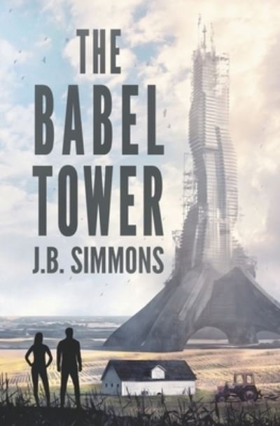 Cover for J B Simmons · The Babel Tower (Paperback Book) (2017)