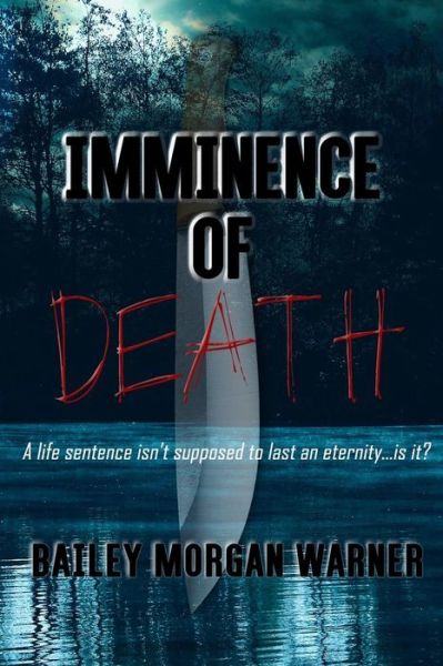 Cover for Bailey Morgan Warner · Imminence of Death (Paperback Book) (2017)