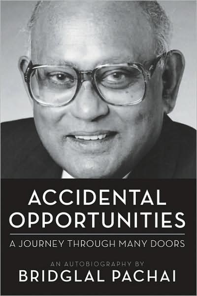 Cover for Bridglal Pachai · Accidental Opportunities: A Journey Through Many Doors (Paperback Book) (2008)