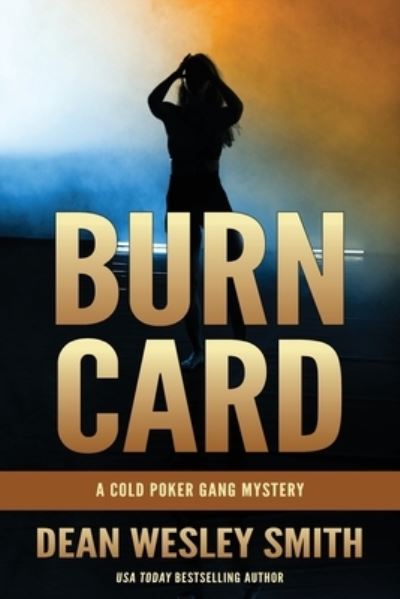 Cover for Dean Wesley Smith · Burn Card (Pocketbok) (2017)