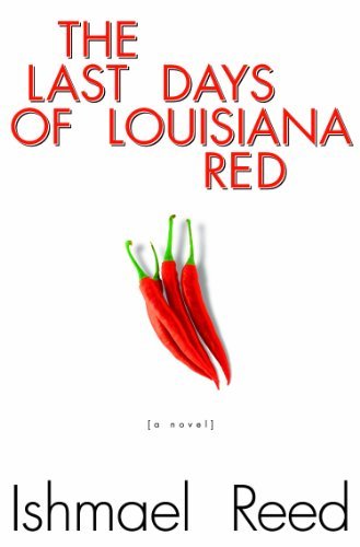 Cover for Ishmael Reed · The Last Days of Louisiana Red (Pocketbok) [1st Dalkey Archive Ed edition] (2000)