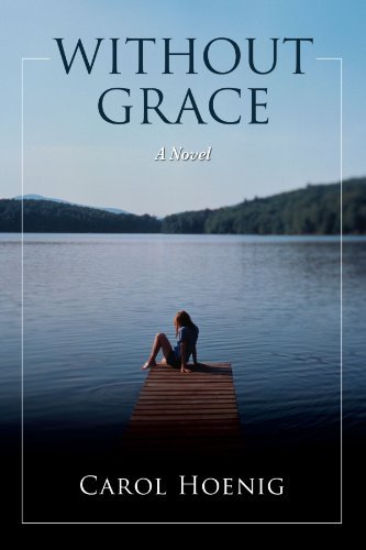 Cover for Carol Hoenig · Without Grace (Paperback Book) (2005)