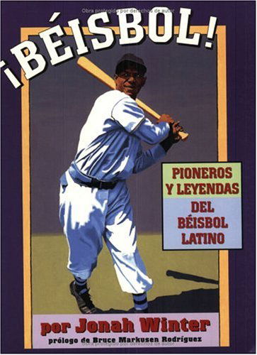 Cover for Jonah Winter · Beisbol!: Pioneros Y Leyendas Del Beisbol Latino (Paperback Book) [Spanish edition] (2017)