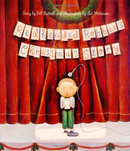 Cover for Bill Luttrell · Redheaded Robbie's Christmas Story (Hardcover Book) [1st edition] (2003)