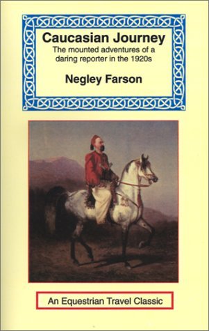 Cover for Negley Farson · Caucasian Journey (Equestrian Travel Classics) (Paperback Bog) (2001)