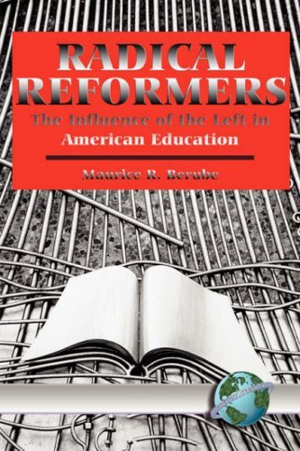Cover for Maurice R. Berube · Radical Reformers: the Influence of the Left in American Education (Pb) (Pocketbok) (2000)