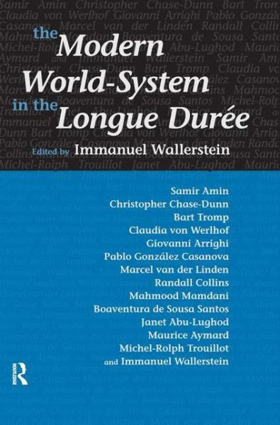 Cover for Immanuel Wallerstein · Modern World-System in the Longue Duree (Inbunden Bok) (2004)
