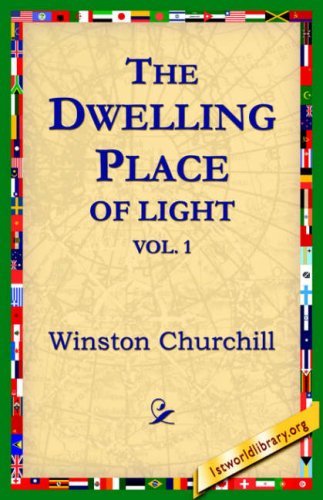Cover for Winston Churchill · The Dwelling-place of Light, Vol 1 (Paperback Bog) (2004)