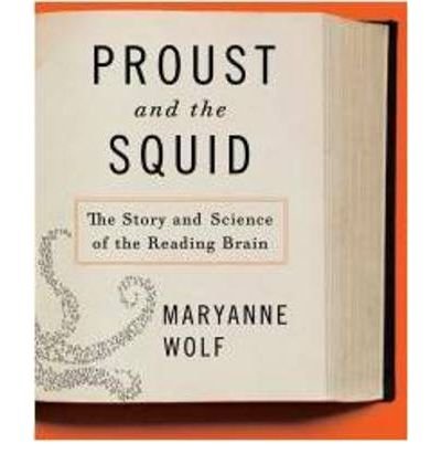 Cover for Maryanne Wolf · Proust and the Squid: The Story and Science of the Reading Brain (Audiobook (CD)) (2008)