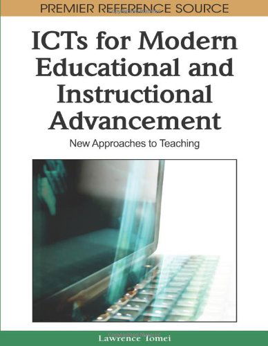Cover for Lawrence Tomei · Icts for Modern Educational and Instructional Advancement: New Approaches to Teaching (Premier Reference Source) (Gebundenes Buch) (2009)