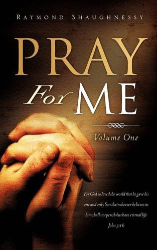 Cover for Raymond Shaughnessy · Pray for Me (Paperback Book) (2009)