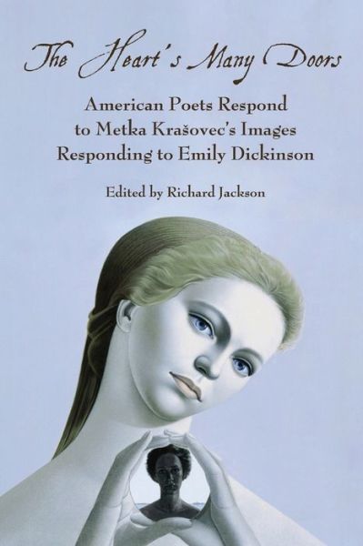 Cover for Richard Jackson · The Heart's Many Doors: American Poets Respond to Metka Krasovec's Images Responding to Emily Dickinson (Paperback Book) (2017)