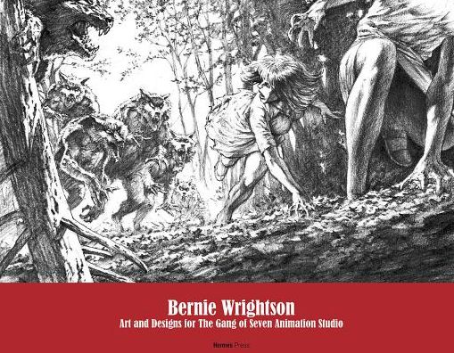 Cover for Bernie Wrightson · Bernie Wrightson: Art and Designs for the Gang of Seven Animation Studio (Hardcover Book) (2017)