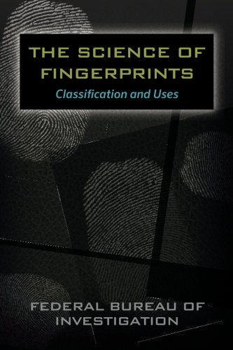 Cover for Federal Bureau of Investigation · The Science of Fingerprints: Classification and Uses (Paperback Book) (2011)