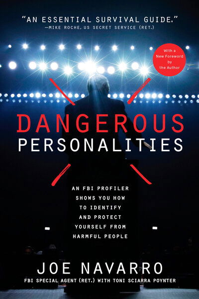 Cover for Joe Navarro · Dangerous Personalities: An FBI Profiler Shows You How to Identify and Protect Yourself from Harmful People (Pocketbok) (2018)