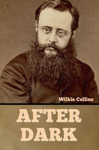Cover for Wilkie Collins · After Dark (Paperback Bog) (2022)