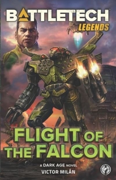 Cover for Victor Milan · BattleTech Legends: Flight of the Falcon (Pocketbok) (2021)