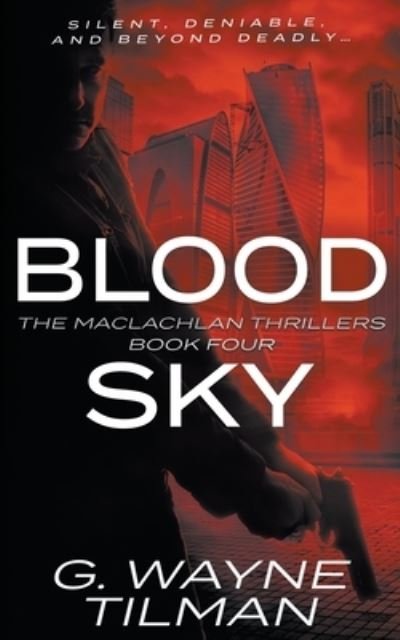 Cover for G Wayne Tilman · Blood Sky (Paperback Bog) (2021)
