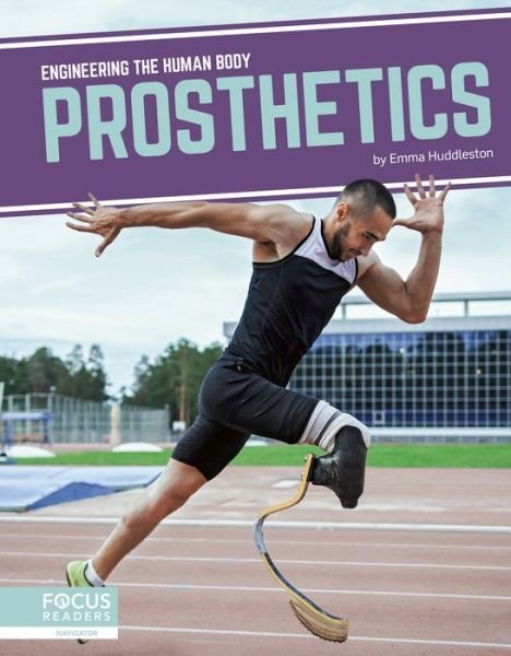 Cover for Emma Huddleston · Engineering the Human Body: Prosthetics (Paperback Book) (2019)