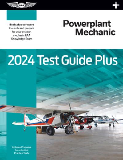 2024 Powerplant Mechanic Test Guide Plus - ASA Test Prep Board - Książki - Aviation Supplies & Academics, Incorpora - 9781644253366 - 31 października 2023