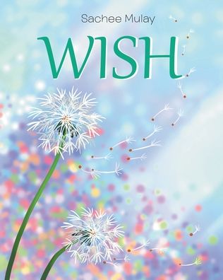 Sachee Mulay · Wish (Paperback Book) (2020)