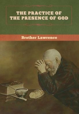 Cover for Brother Lawrence · The Practice of the Presence of God (Gebundenes Buch) (2020)