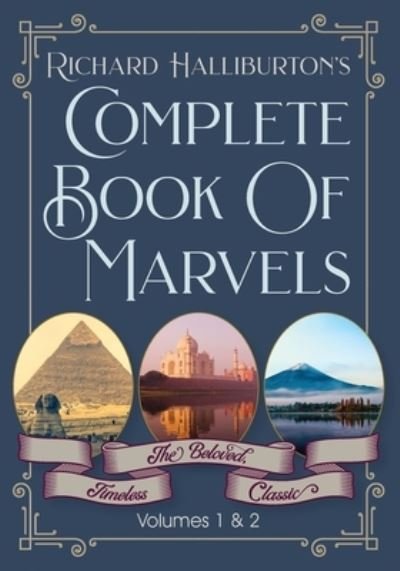 Cover for Richard &amp; Illus Halliburton · Complete Book Of Marvels (Paperback Book) (2021)
