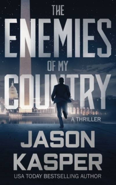 Cover for Jason Kasper · The Enemies of My Country: A David Rivers Thriller - Shadow Strike (Paperback Book) (2021)