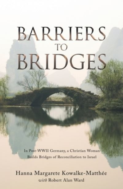 Cover for Hanna Margarete Kowalke-Matthée · Barriers to Bridges (Book) (2022)