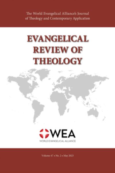 Cover for Thomas Schirrmacher · Evangelical Review of Theology, Volume 47, Number 2 (Book) (2023)