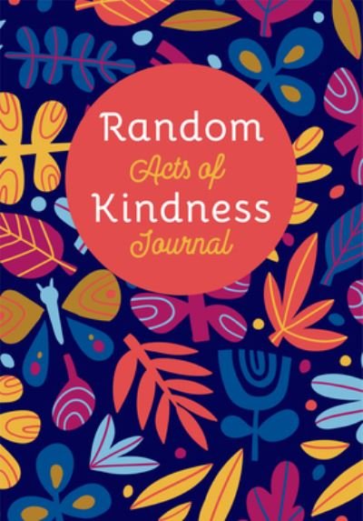 Cover for The Editors of Conari Press · Random Acts of Kindness Journal (Paperback Book) (2026)