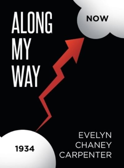 Cover for Evelyn Chaney Carpenter · Along My Way (Book) (2022)