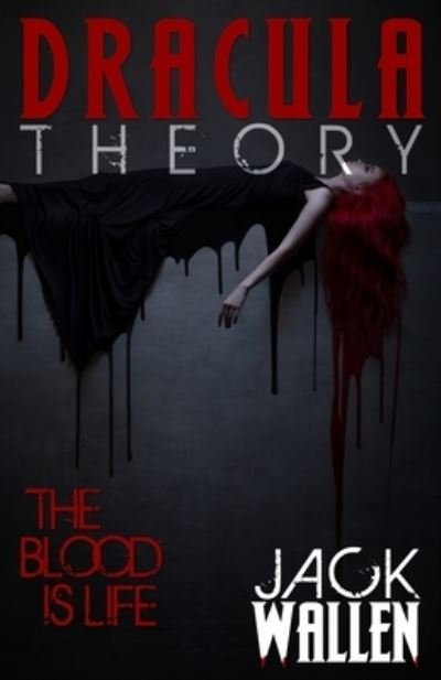 Cover for Jack Wallen · Dracula Theory (Paperback Bog) (2019)