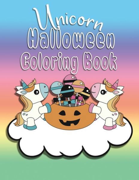 Unicorn Halloween Coloring Book - Nimble Creative - Książki - INDEPENDENTLY PUBLISHED - 9781692322366 - 10 września 2019