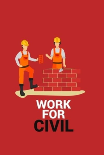 Cover for Civil Press · Work for Civil (Paperback Book) (2019)