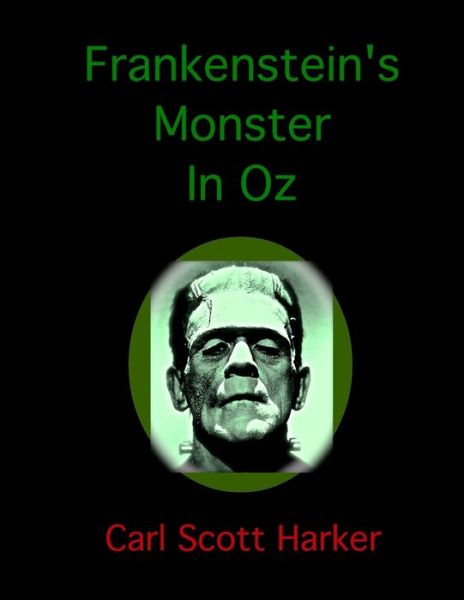 Cover for Carl Scott Harker · Frankenstein's Monster In Oz (Paperback Book) (2019)