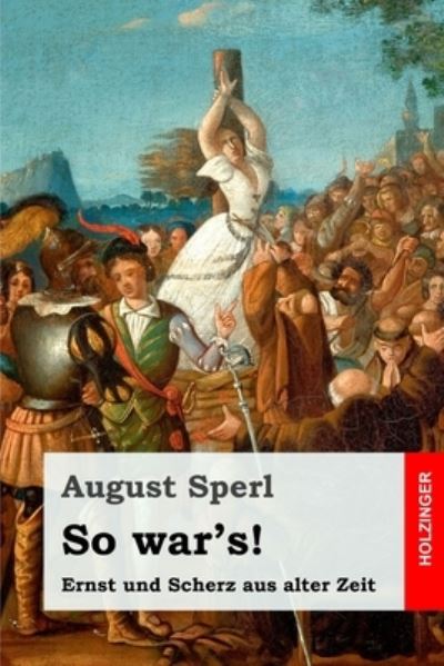 Cover for August Sperl · So war's! (Taschenbuch) (2019)