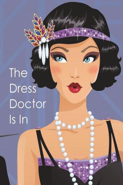 Cover for Christina Hamlett · The Dress Doctor Is In (Taschenbuch) (2018)