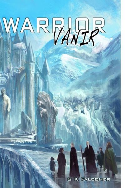 Cover for Saul Kenneth Falconer · Vanir, Warrior.: Book Two of The Stormerki Prophecy - Vanir (Paperback Book) (2019)