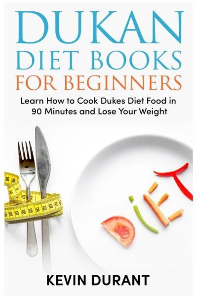 Cover for Kevin Durant · Dukan Diet for Beginners (Paperback Book) (2018)