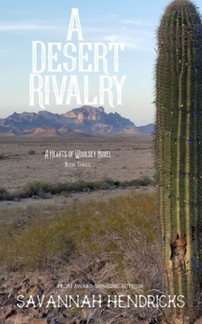 Cover for Savannah Hendricks · Desert Rivalry (Book) (2022)