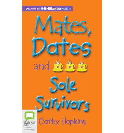 Cover for Cathy Hopkins · Mates, Dates and Sole Survivors (Audiobook (CD)) [Unabridged edition] (2012)