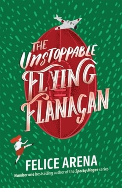 Cover for Felice Arena · The Unstoppable Flying Flanagan (Paperback Book) (2022)