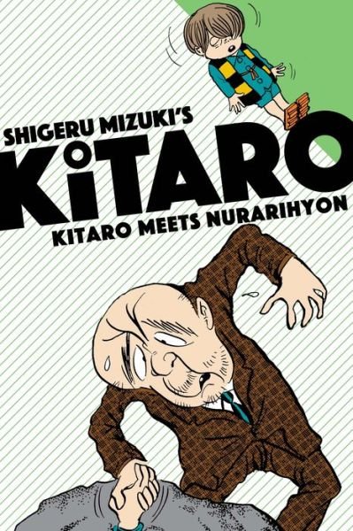Cover for Mizuki Shigeru · Kitaro Meets Nurarihyon - Kitaro (Taschenbuch) (2016)