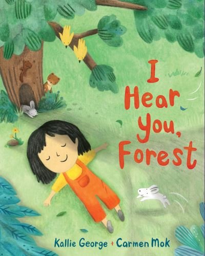 Cover for Kallie George · I Hear You, Forest - Sounds of Nature (Inbunden Bok) (2021)