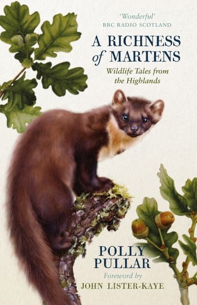 Cover for Polly Pullar · A Richness of Martens: Wildlife Tales from the Highlands (Taschenbuch) (2021)