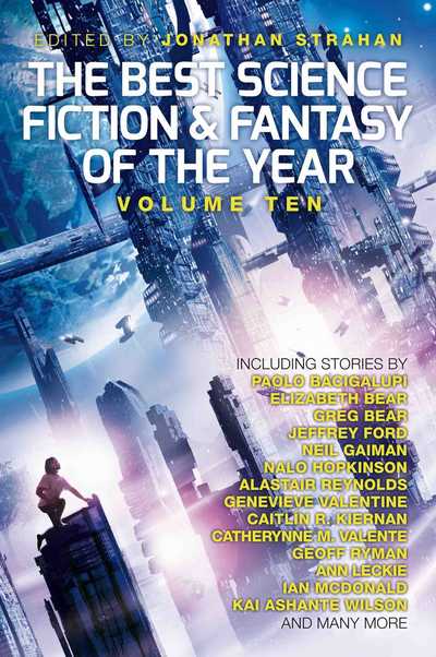 Cover for Jonathan Strahan · The Best Science Fiction and Fantasy of the Year: Volume Ten (Paperback Book) (2016)