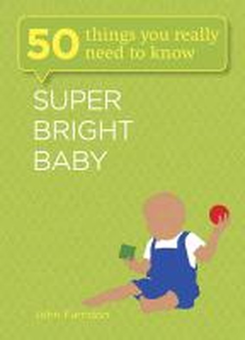 Cover for John Farndon · Super Bright Baby: 50 Things You Really Need to Know - 50 Things You Really Need to Know (Paperback Bog) (2016)