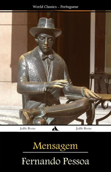 Mensagem - Fernando Pessoa - Livros - Jiahu Books - 9781784351366 - 16 de março de 2015